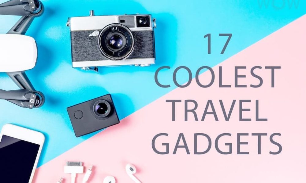 Travel Gadgets You Must Have In 2022 Techuncode